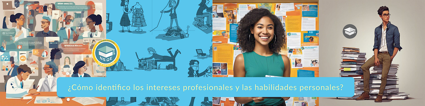 Te ayudamos a identificar tus intereses profesionales y las habilidades personales